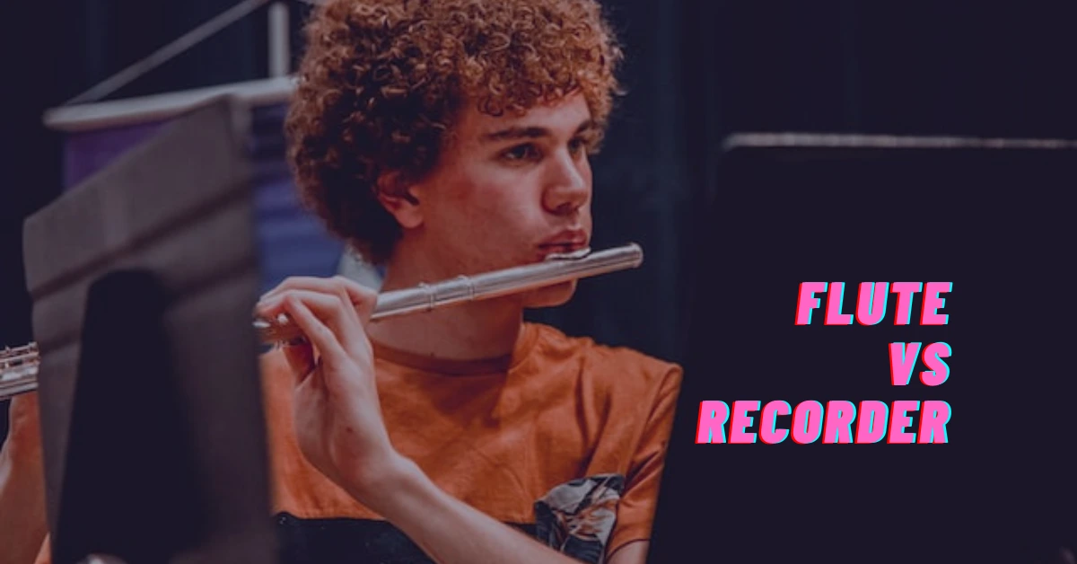 Difference between Flute and Recorder